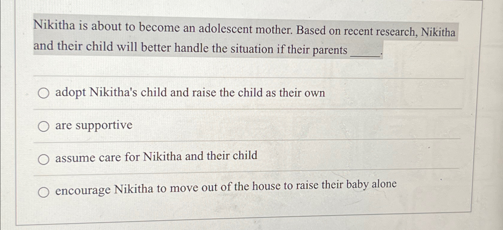 Solved Nikitha is about to become an adolescent mother. | Chegg.com