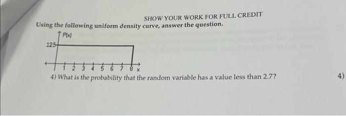 Solved SHOW YOUR WORK FOR FULL CREDIT Using the following | Chegg.com