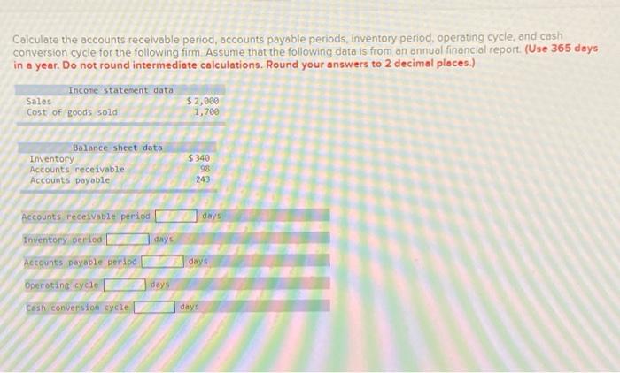 Solved Calculate The Accounts Receivable Period, Accounts | Chegg.com