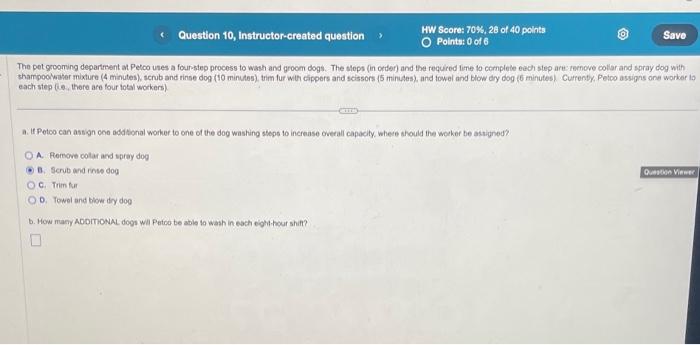 Solved The pet groeming departrent at Petco uses a four step