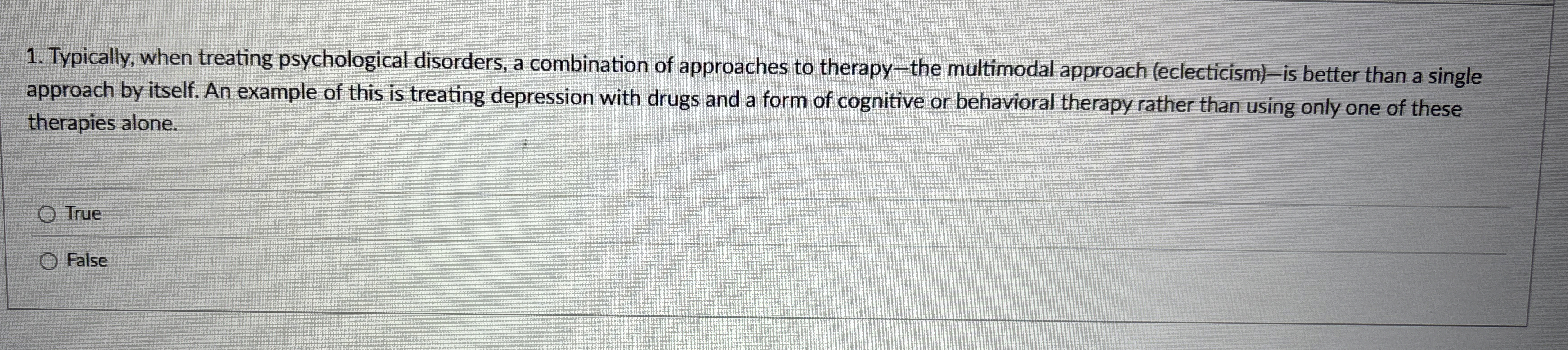Solved Typically, when treating psychological disorders, a | Chegg.com