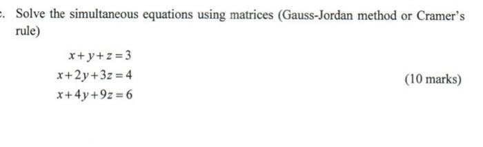 Solved . Solve the simultaneous equations using matrices | Chegg.com