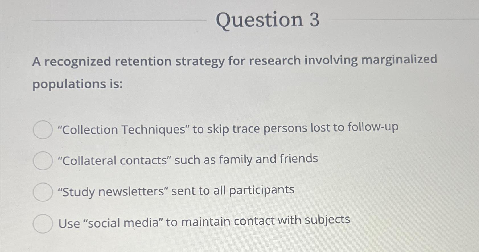 Solved Question 3A recognized retention strategy for | Chegg.com