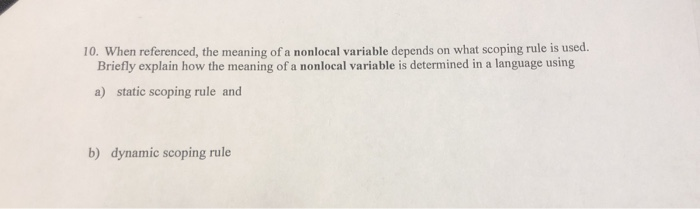 Solved when referneced, the meaning of a nonlocal variable | Chegg.com
