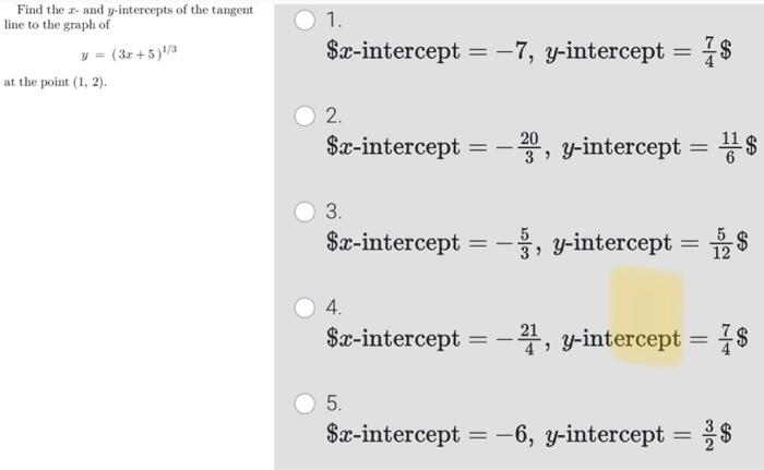 Solved Find the x - and y-intercepts of the tangent line to | Chegg.com