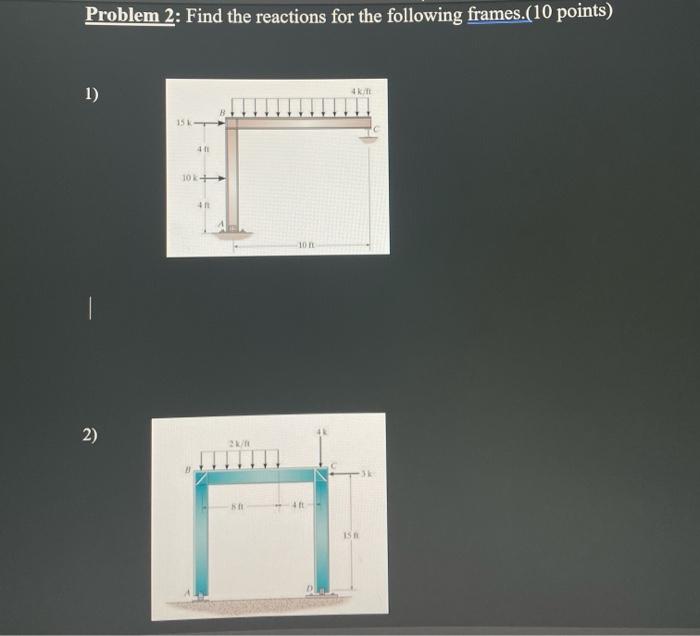 Solved STRUCTURAL ANALYSIS IT IS A ONE QUESTION WITH TWO | Chegg.com