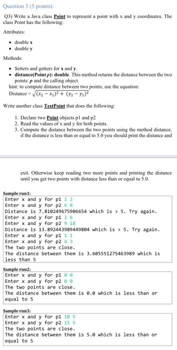 Solved Question 3 (5 points): 03) Write a Java class Point | Chegg.com