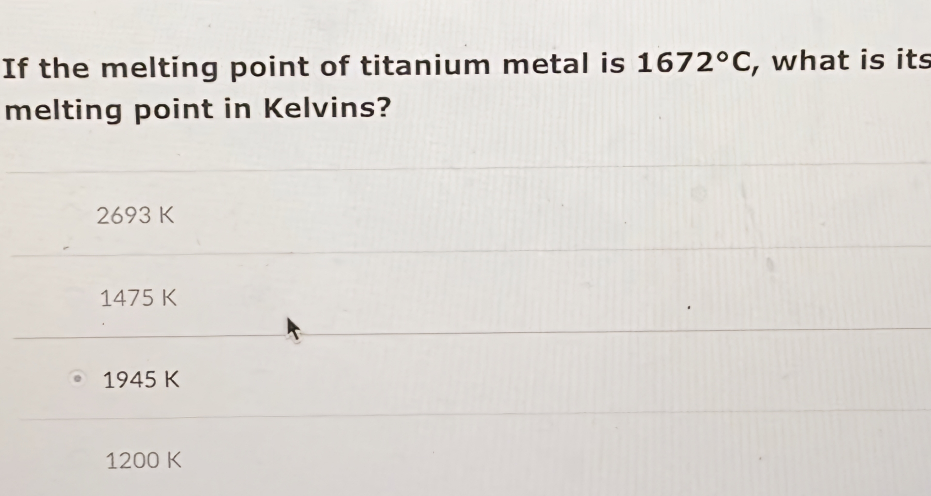 Solved If the melting point of titanium metal is 1672°C,
