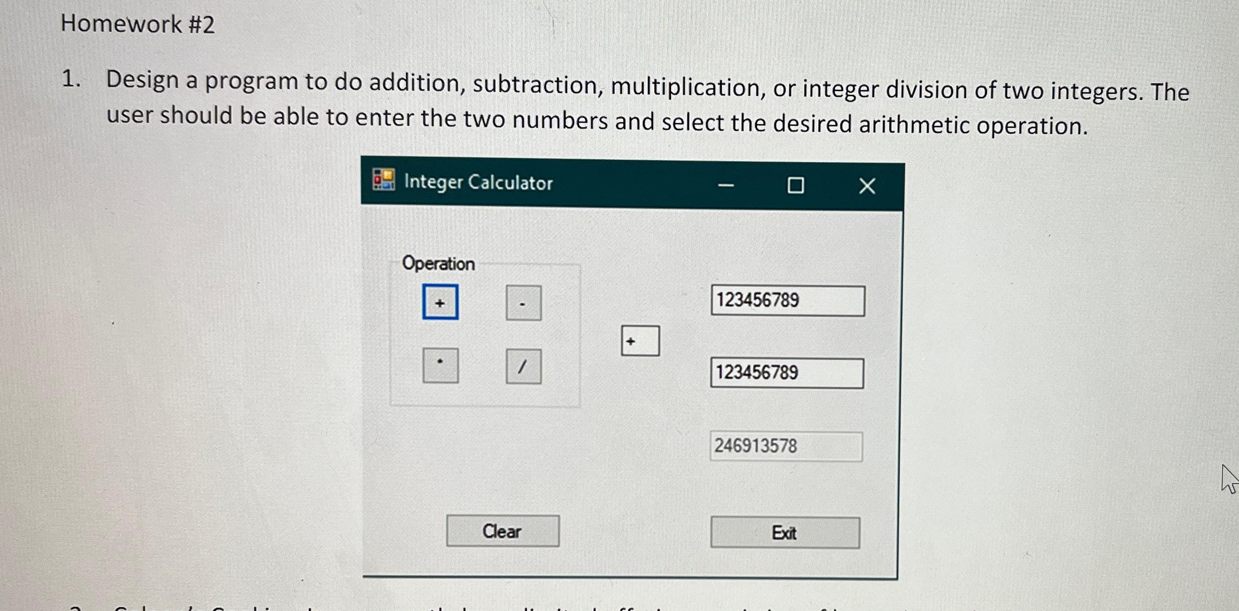 Solved Homework #2Design a program to do addition, | Chegg.com