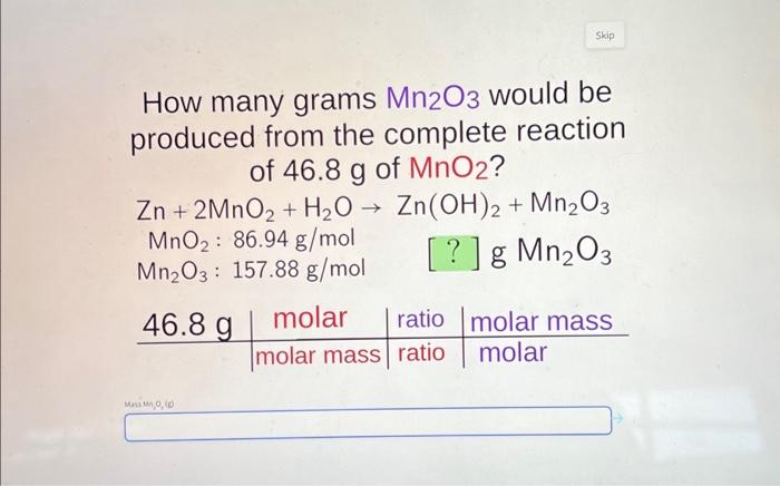 Solved How many grams Mn2O3 would be produced from the | Chegg.com