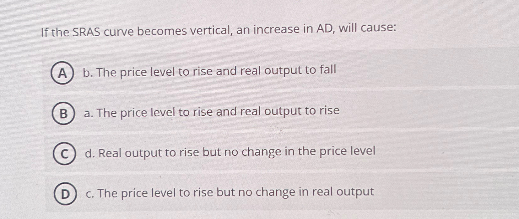 Solved If the SRAS curve becomes vertical, an increase in | Chegg.com