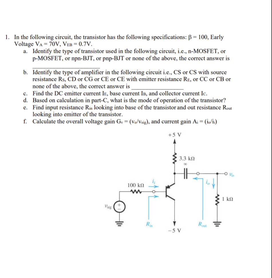 Solved 1. In the following circuit, the transistor has the | Chegg.com