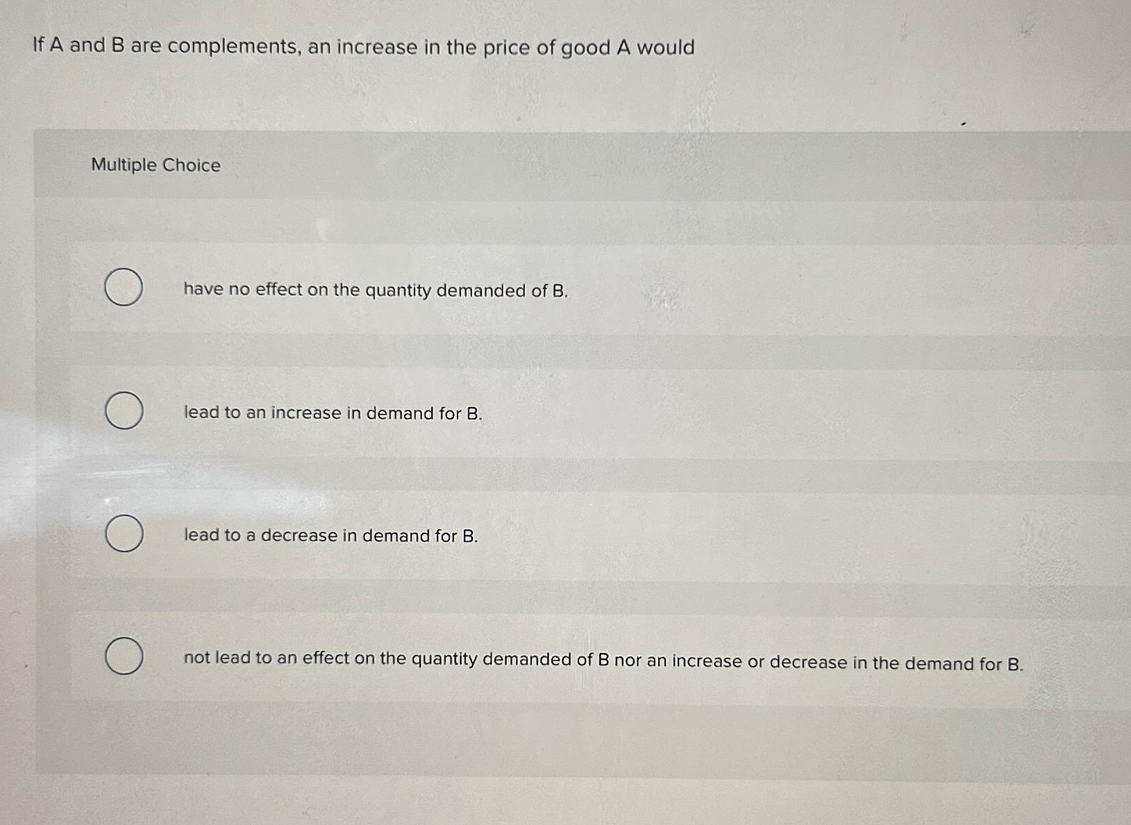 Solved If A And B ﻿are Complements, An Increase In The Price | Chegg.com