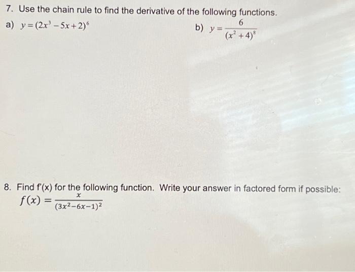 Solved 7. Use the chain rule to find the derivative of the | Chegg.com