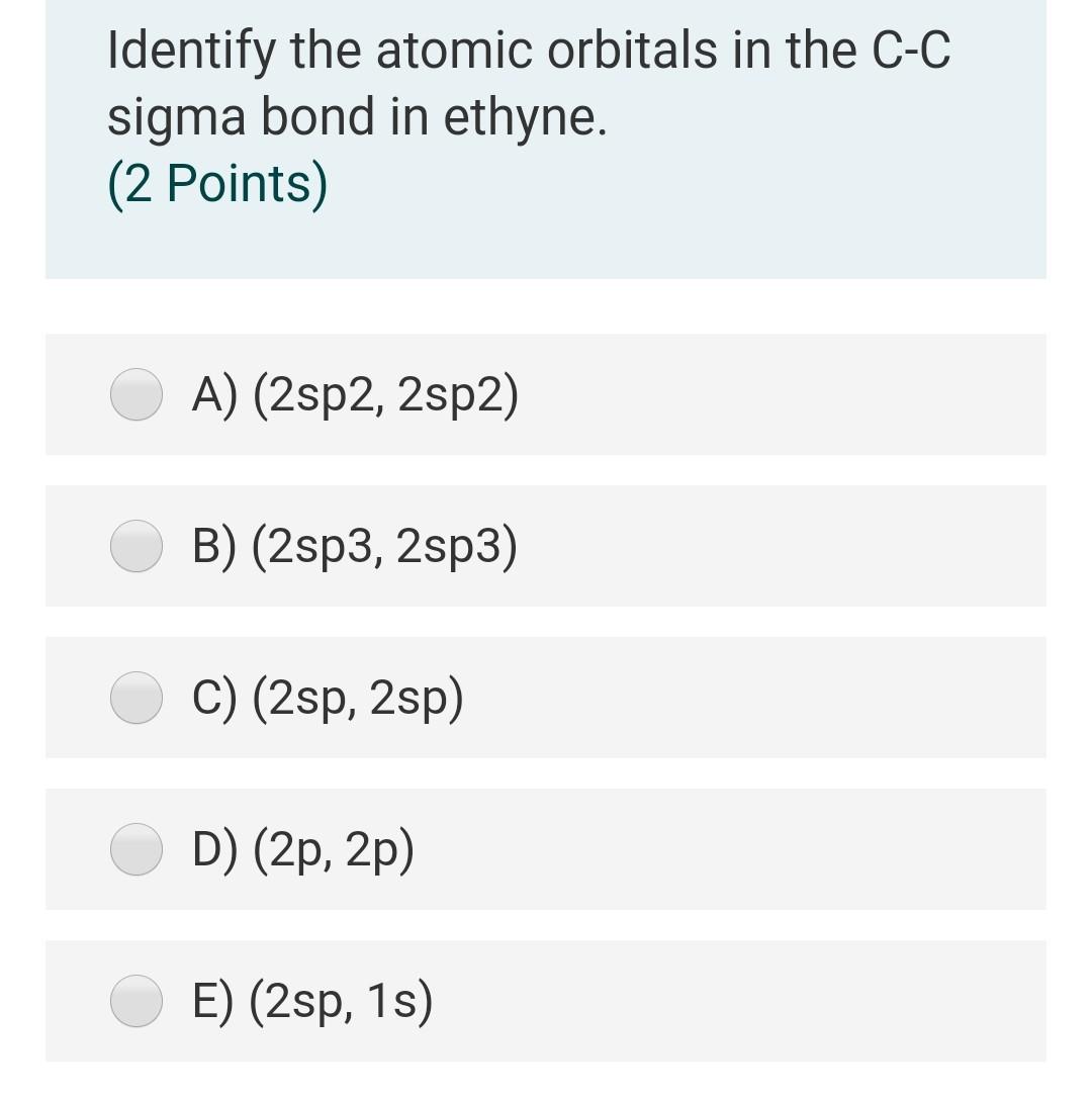 Solved Identify the atomic orbitals in the C-C sigma bond in | Chegg.com
