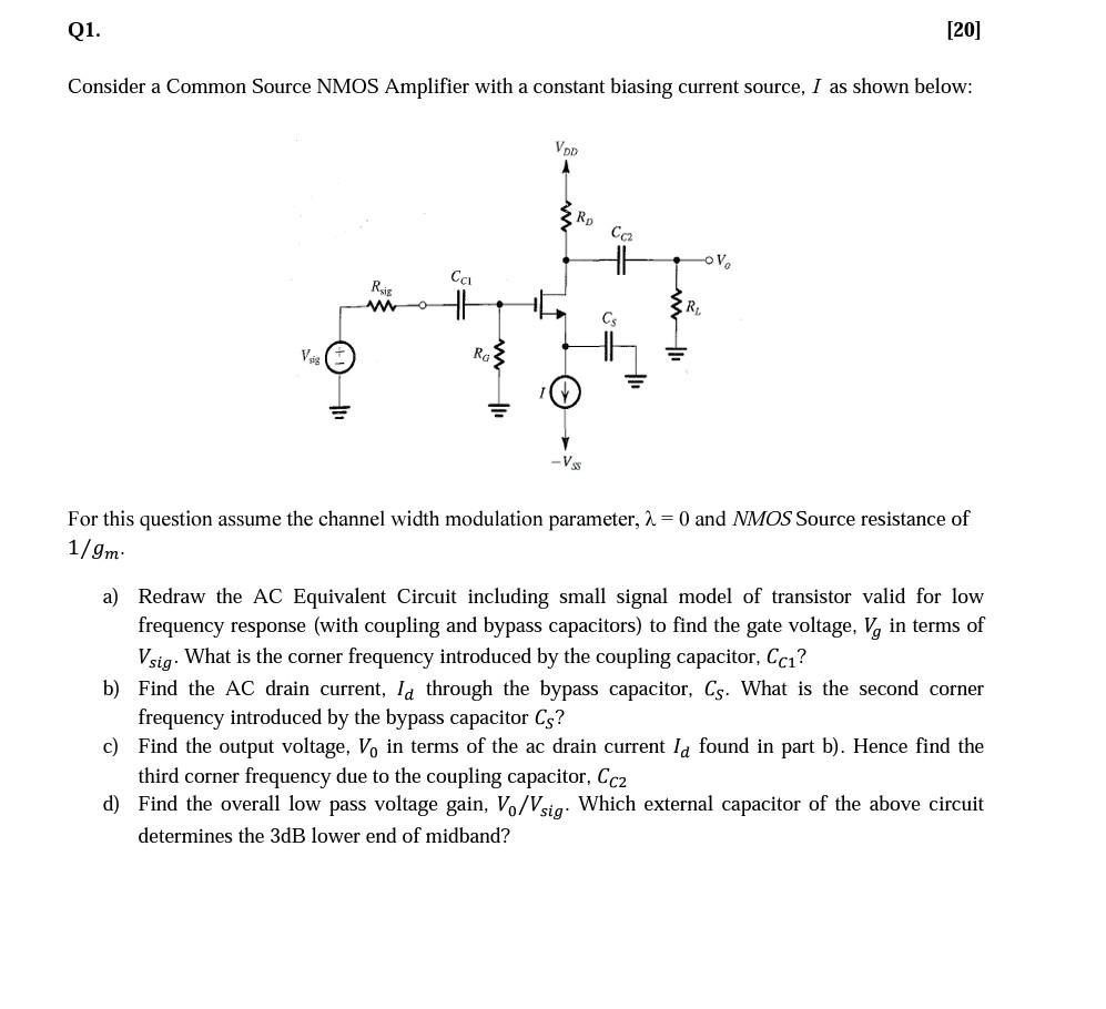 Solved Q1. [20] Consider a Common Source NMOS Amplifier with | Chegg.com