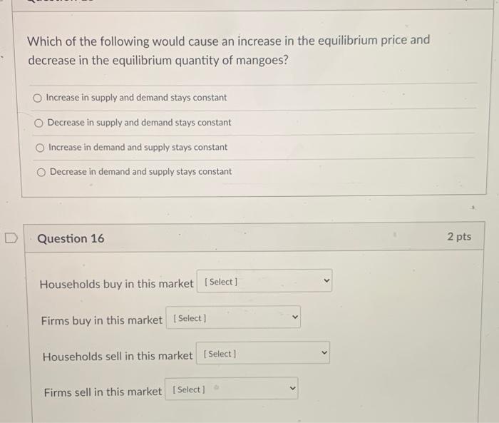 Solved Which of the following would cause an increase in the | Chegg.com