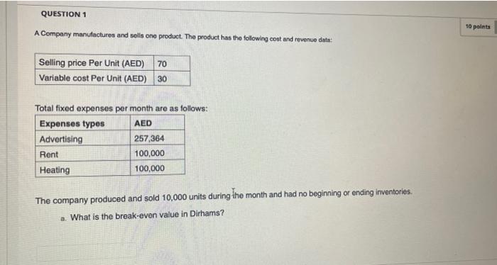 Solved QUESTION 1 A Company Manufactures And Sells One | Chegg.com