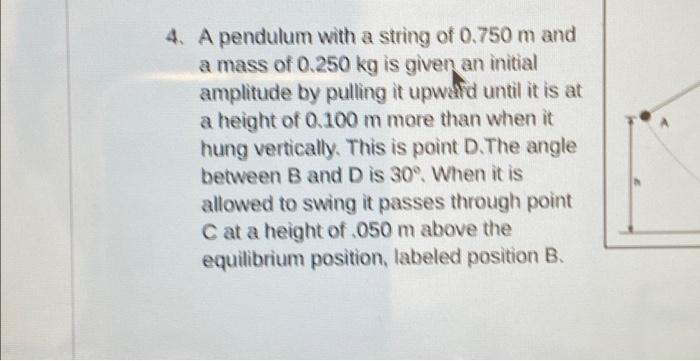 Solved 4. A pendulum with a string of 0.750 m and a mass of | Chegg.com