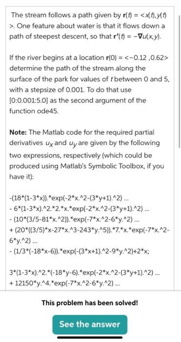 Solved The stream follows a path given by r(t) = One | Chegg.com