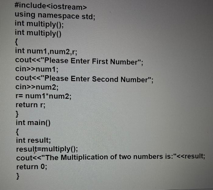 Solved \#include using namespace std; int multiply(); int | Chegg.com