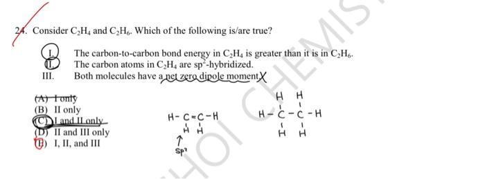 Solved 24. Consider C2H4 and C2H6. Which of the following Chegg