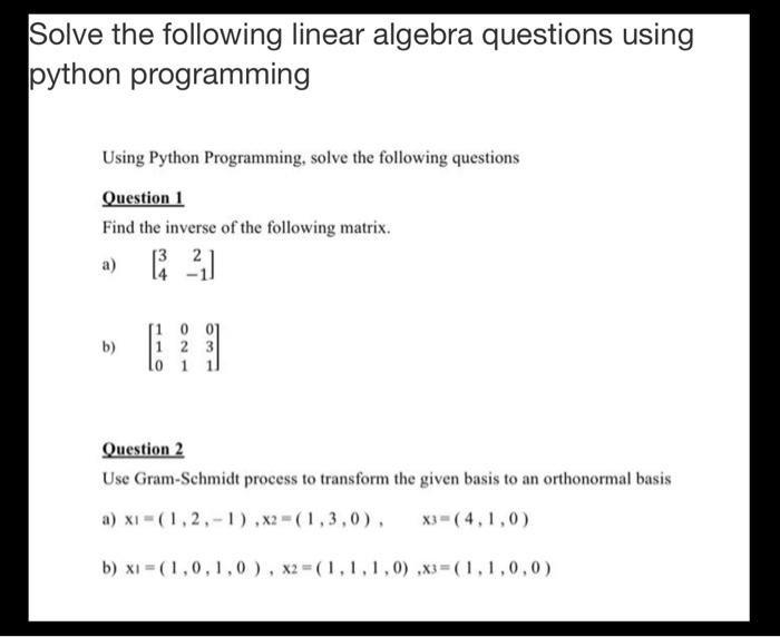 Solved solve the linear algebra questions using python | Chegg.com