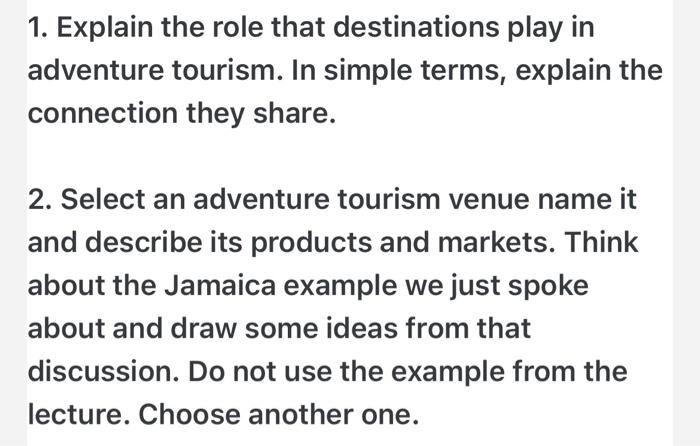 Solved 1. Explain the role that destinations play in | Chegg.com