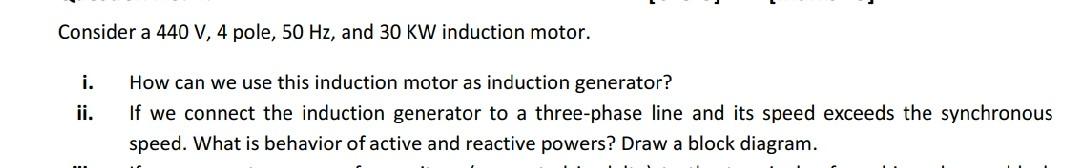 Solved Consider a 440 V, 4 pole, 50 Hz, and 30 KW induction | Chegg.com