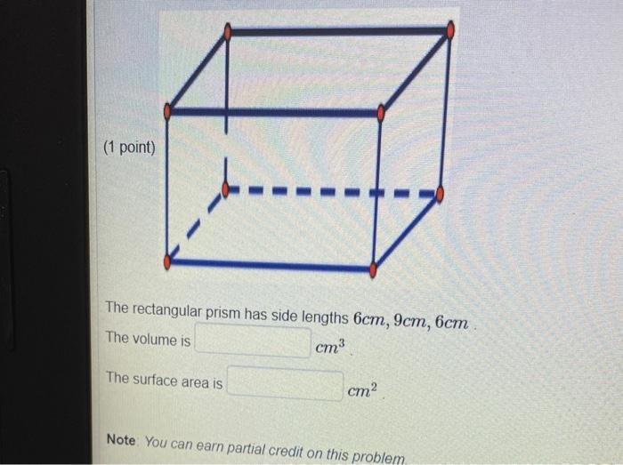 Solved (1 point) The rectangular prism has side lengths 6cm, | Chegg.com