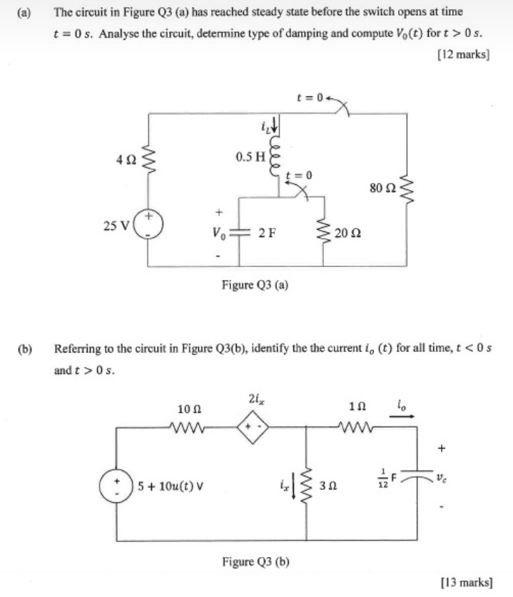 Solved (a) The circuit in Figure Q3 (a) has reached steady | Chegg.com
