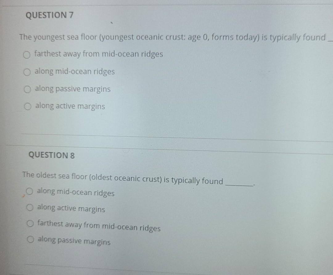 Solved QUESTION 7 The youngest sea floor (youngest oceanic | Chegg.com
