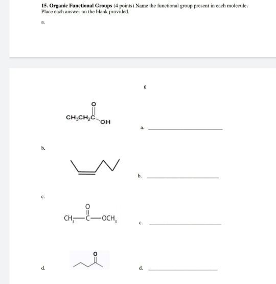Solved 15. Organic Functional Groups (4 points) Name the | Chegg.com