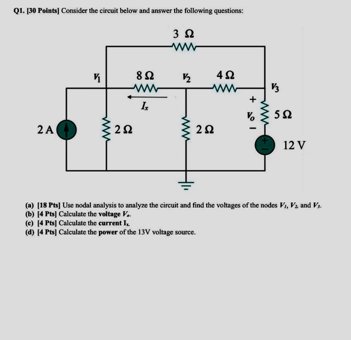 Solved Q1. [30 Points] Consider The Circuit Below And Answer | Chegg.com