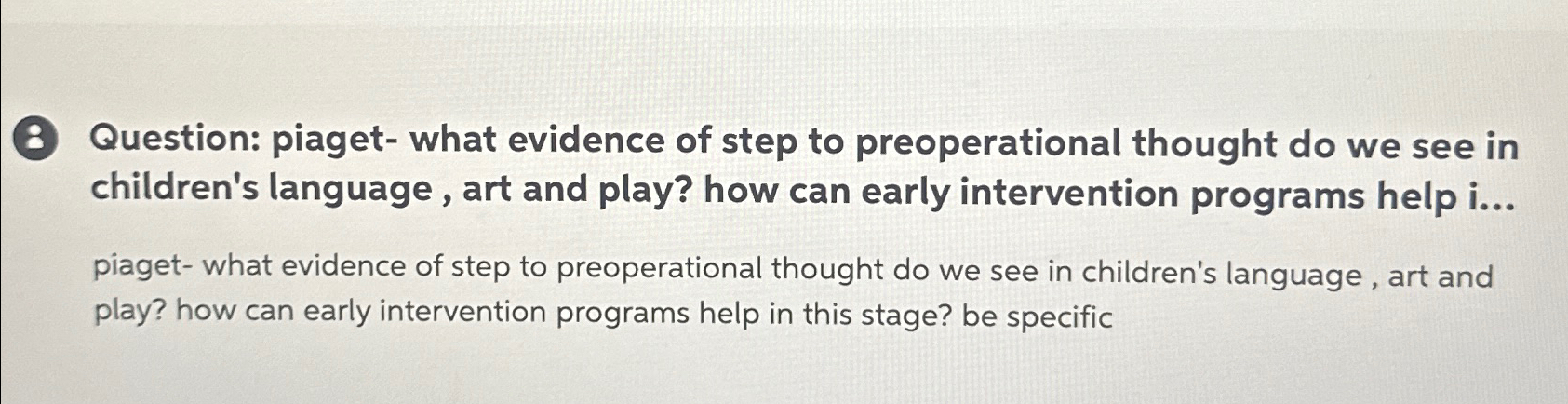 Solved 8 Question piaget what evidence of step to Chegg