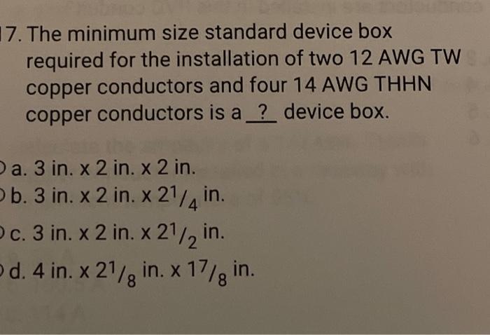 7. The minimum size standard device box required for | Chegg.com