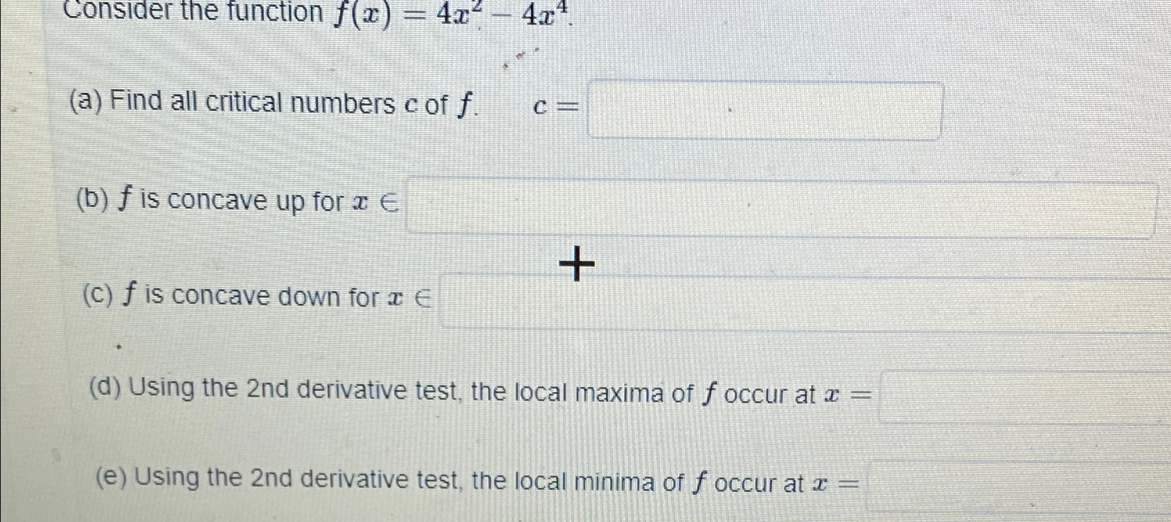 Solved Consider the function f(x)=4x2-4x4.(a) ﻿Find all | Chegg.com
