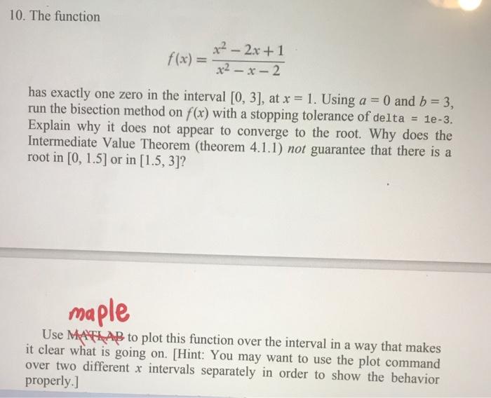 Solved 10 The Function F X X2 X 2x2 2x 1 Has Exactly One Chegg