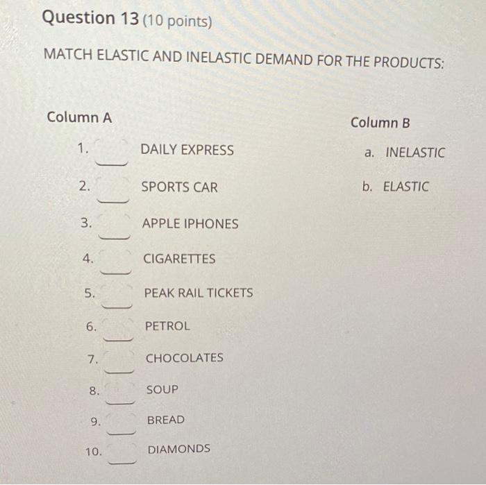 Solved Question 13 (10 points) MATCH ELASTIC AND INELASTIC | Chegg.com