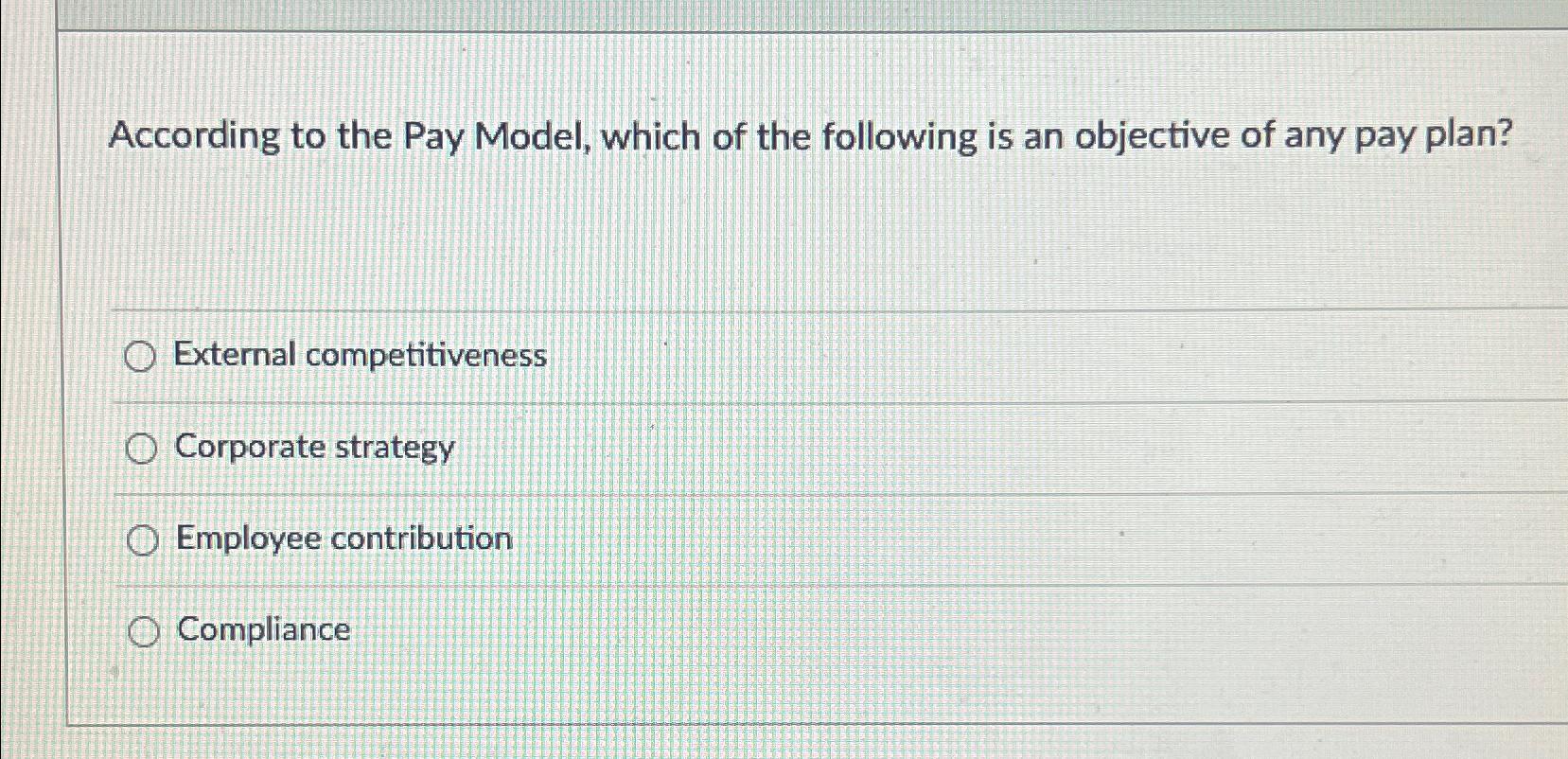 Solved According to the Pay Model, which of the following is | Chegg.com