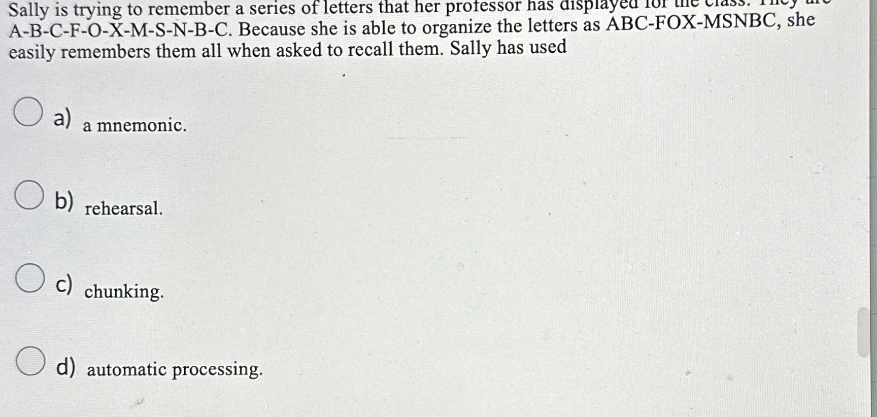 Solved Sally is trying to remember a series of letters that | Chegg.com
