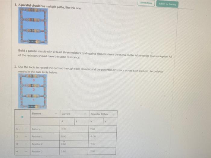Solved 1. A parallel circuit has multiple paths, the this