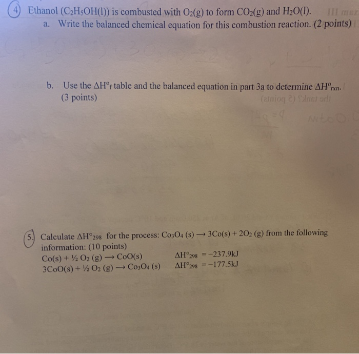 Solved 4 Ethanol C2H5OH 1 Is Combusted With O2 g To Chegg solved-4-ethanol-c2h5oh-1-is-combusted-with-o2-g-to-chegg