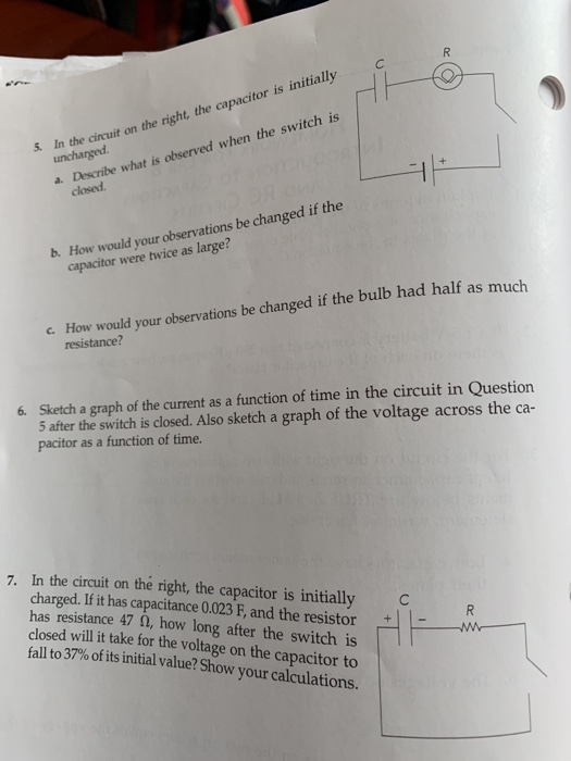 Solved L O The Capacitor Is Initially 5 In The Circuit O Chegg Com