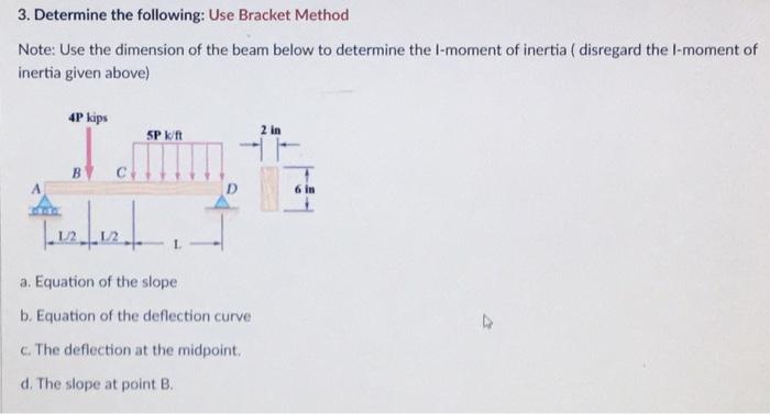 Solved 3. Determine The Following: Use Bracket Method Note: | Chegg.com