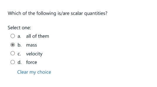 Solved Which of the following is/are scalar quantities? | Chegg.com