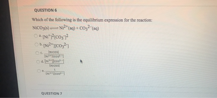 Solved QUESTION 6 Which of the following is the equilibrium | Chegg.com
