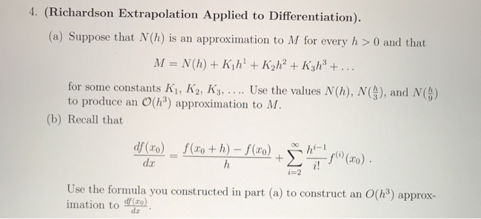 Solved 4. (Richardson Extrapolation Applied To | Chegg.com