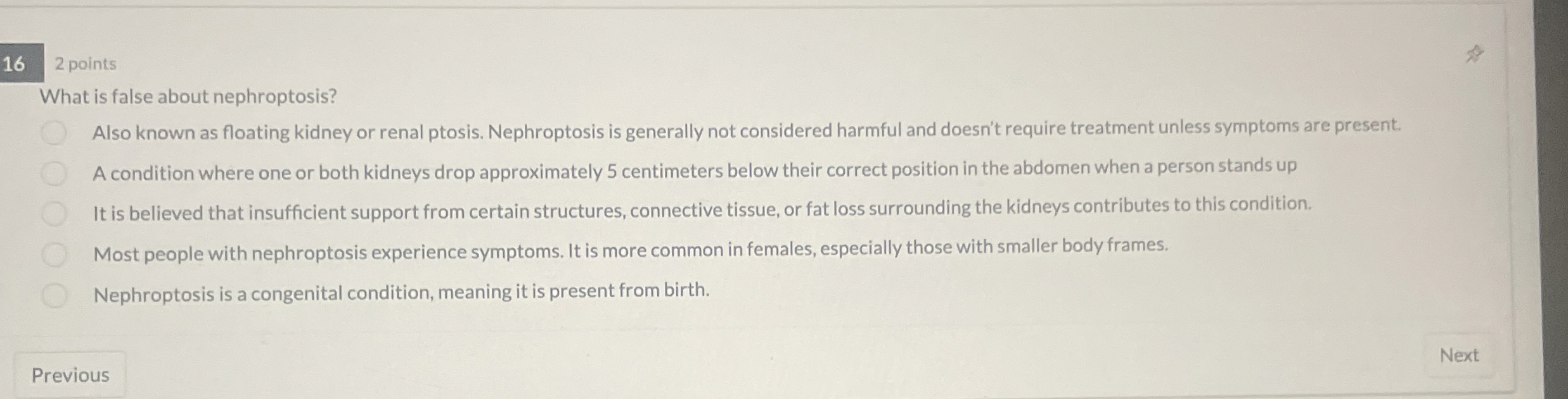 Solved 2 ﻿pointsWhat is false about nephroptosis?Also known | Chegg.com