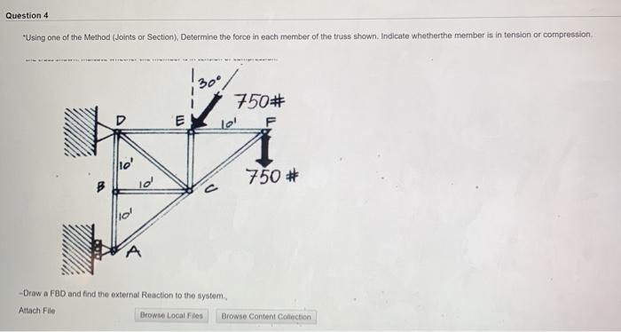 Solved Question 4 "Using one of the Method (Joints or | Chegg.com
